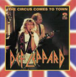 Def Leppard : The Circus Comes to Town